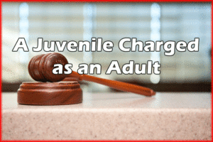 NJ Juvenile Charged as an Adult Defense Lawyers